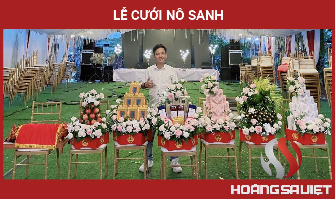 LỄ CƯỚI NÔ SANH LỄ CƯỚI NÔ SANH