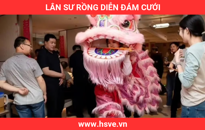 Lân Sư Rồng Diễn Đám Cưới Lân Sư Rồng Diễn Đám Cưới