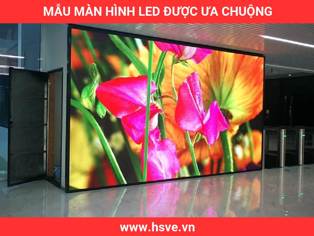 Mẫu Màn Hình LED Được Ưa Chuộng Mẫu Màn Hình LED Được Ưa Chuộng