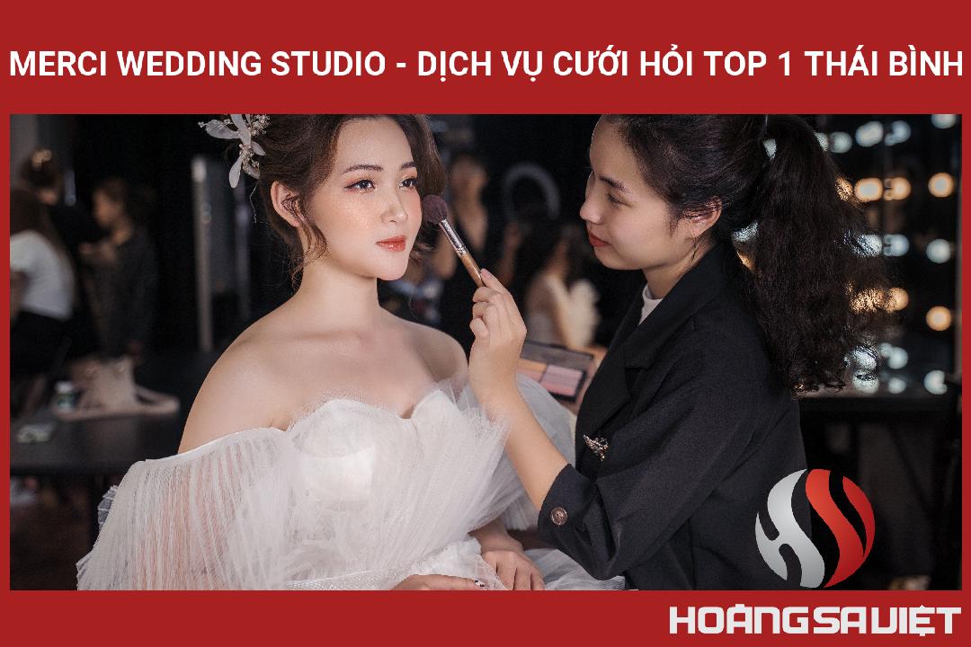 Merci Wedding Studio - Dịch Vụ Cưới Hỏi Top 1 Thái Bình Merci Wedding Studio - Dịch Vụ Cưới Hỏi Top 1 Thái Bình