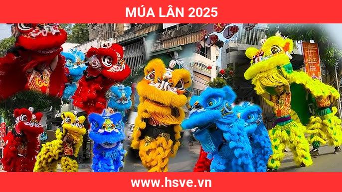 Múa Lân 2025 Múa Lân 2025