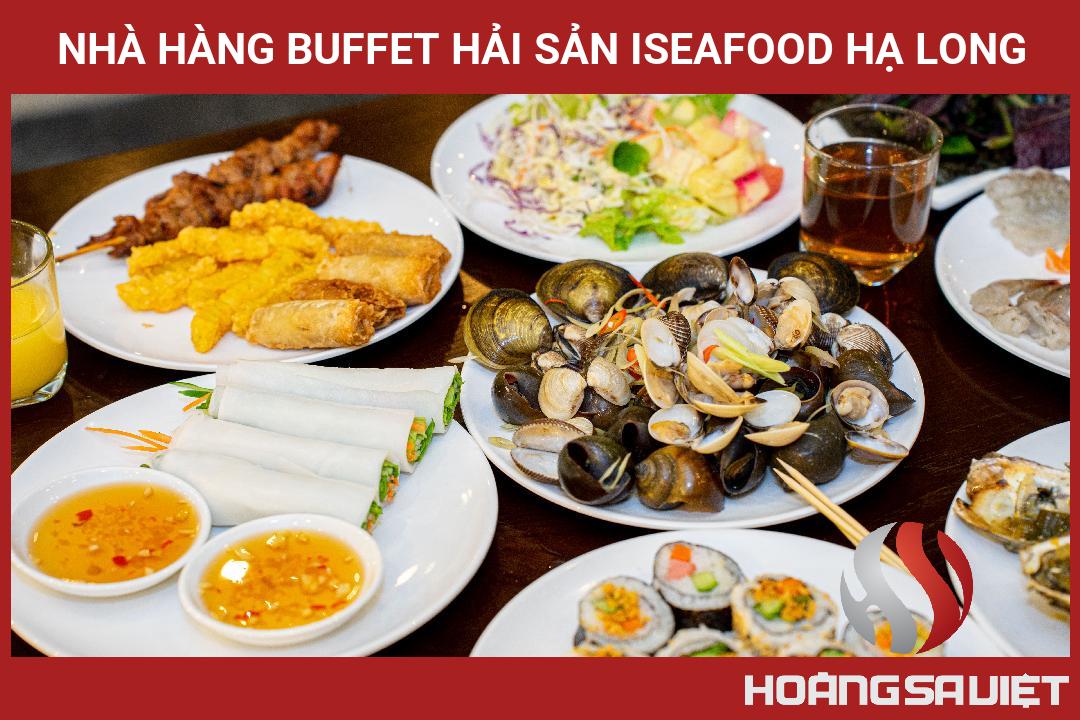 Nhà Hàng Buffet Hải Sản ISEAFOOD Hạ Long Nhà Hàng Buffet Hải Sản ISEAFOOD Hạ Long