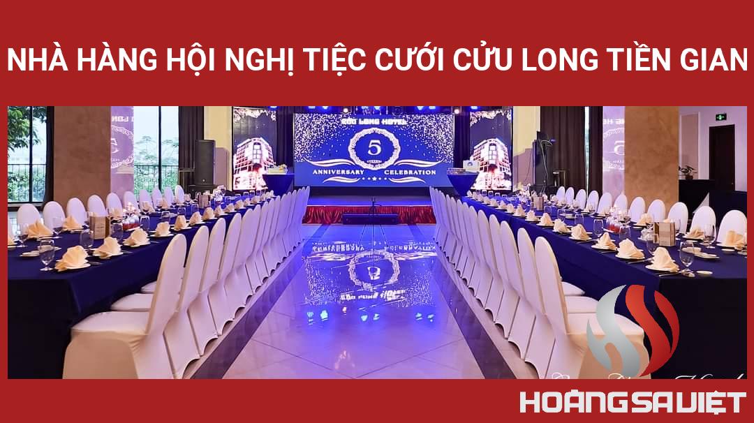 Nhà Hàng Hội Nghị Tiệc Cưới Cửu Long Tiền Gian Nhà Hàng Hội Nghị Tiệc Cưới Cửu Long Tiền Gian