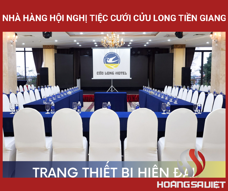 Nhà Hàng Hội Nghị Tiệc Cưới Cửu Long Tiền Giang Nhà Hàng Hội Nghị Tiệc Cưới Cửu Long Tiền Giang