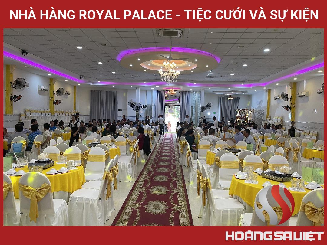 Nhà Hàng Royal Palace - Tiệc Cưới Và Sự Kiện Nhà Hàng Royal Palace - Tiệc Cưới Và Sự Kiện