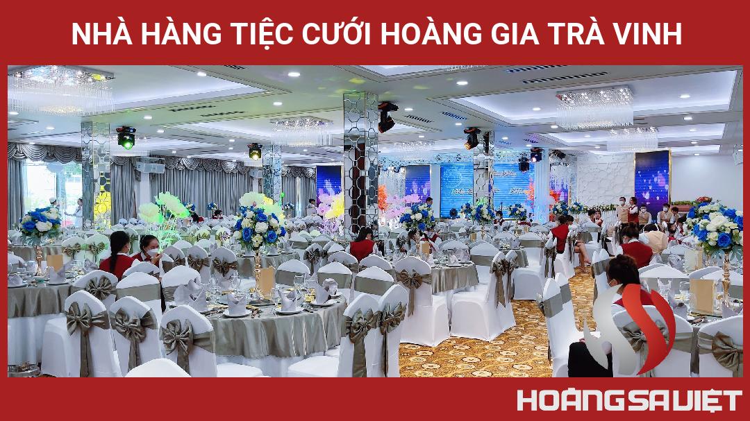 Nhà Hàng Tiệc Cưới Hoàng Gia Trà Vinh Nhà Hàng Tiệc Cưới Hoàng Gia Trà Vinh