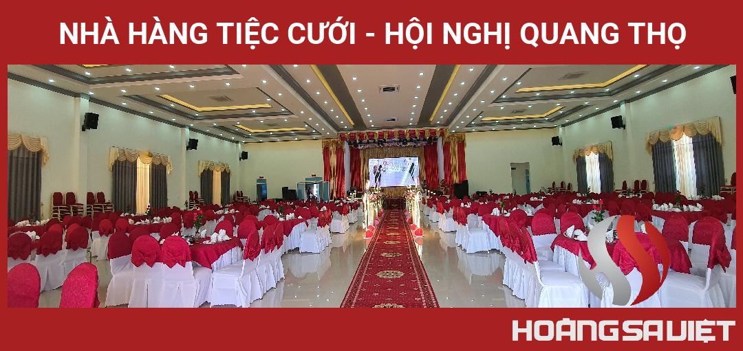 Nhà Hàng Tiệc Cưới - Hội Nghị Quang Thọ Nhà Hàng Tiệc Cưới - Hội Nghị Quang Thọ