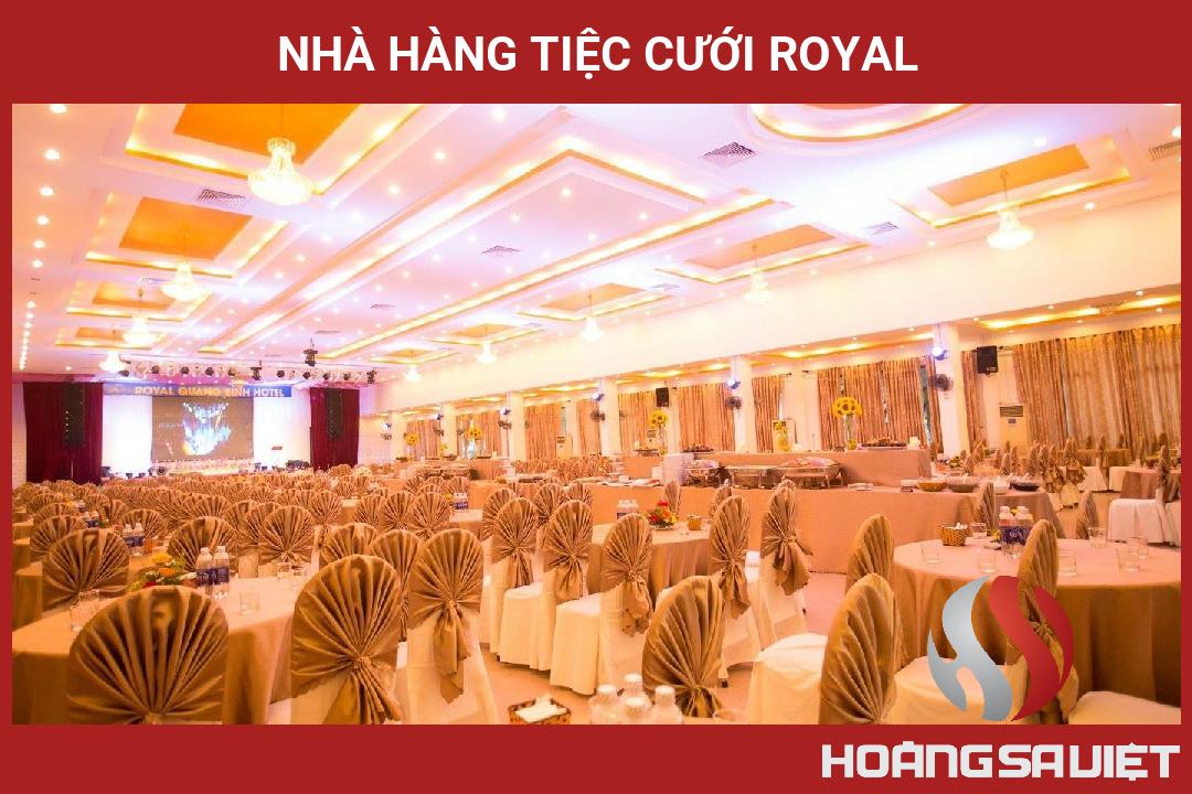 Nhà Hàng Tiệc Cưới Royal Nhà Hàng Tiệc Cưới Royal