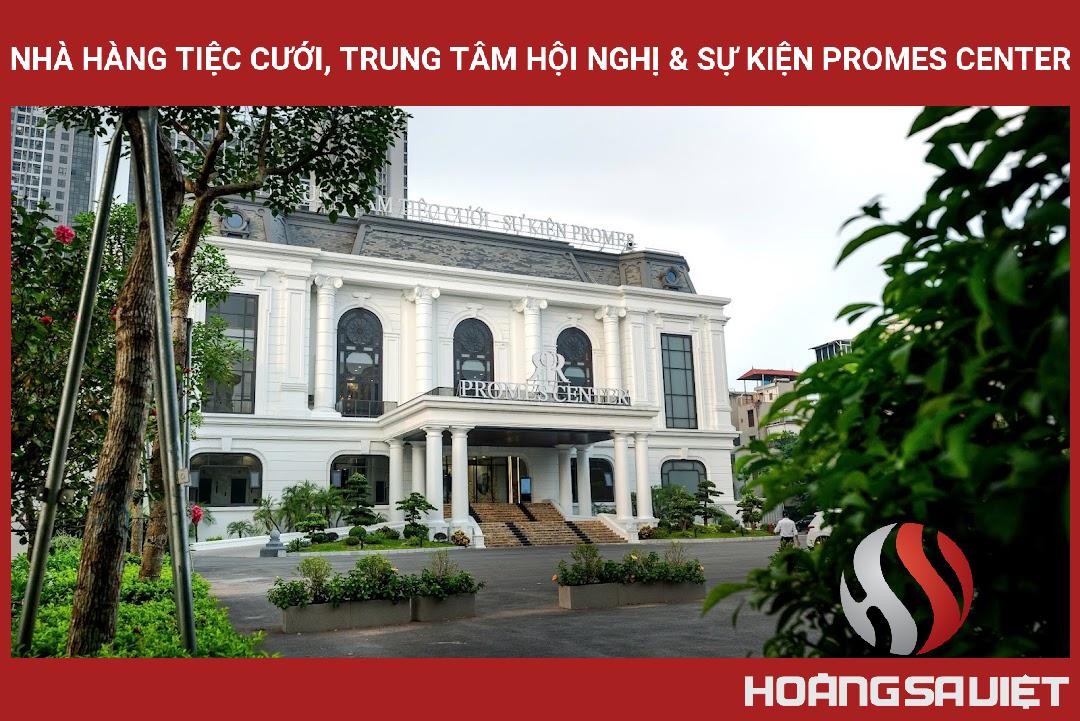 Nhà Hàng Tiệc Cưới, Trung Tâm Hội Nghị & Sự Kiện Promes Center Nhà Hàng Tiệc Cưới, Trung Tâm Hội Nghị & Sự Kiện Promes Center