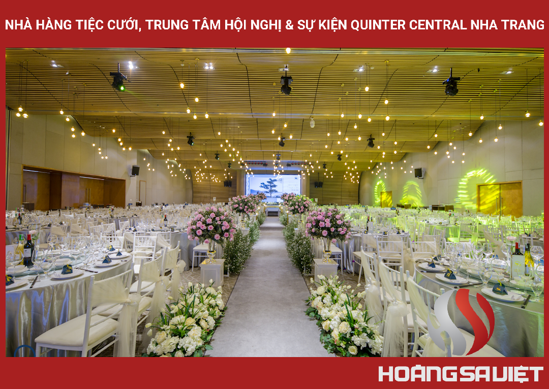 Nhà Hàng Tiệc Cưới, Trung Tâm Hội Nghị & Sự Kiện Quinter Central Nha Trang Nhà Hàng Tiệc Cưới, Trung Tâm Hội Nghị & Sự Kiện Quinter Central Nha Trang