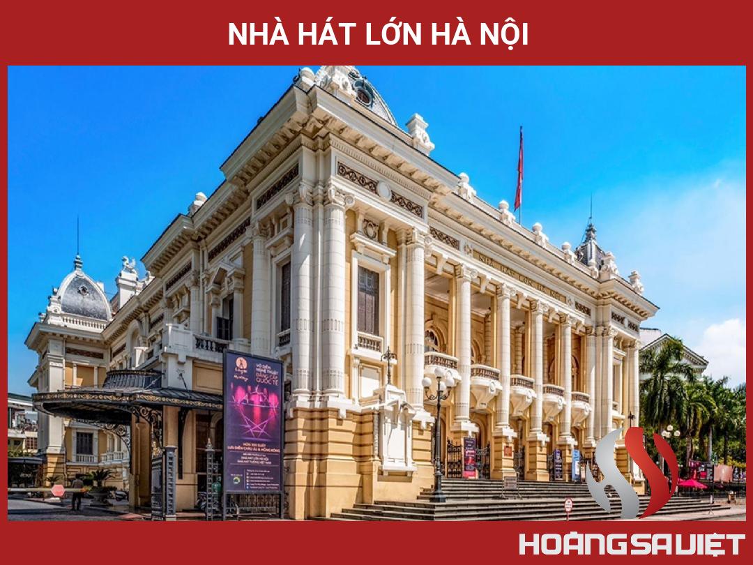 Nhà Hát Lớn Hà Nội Nhà Hát Lớn Hà Nội