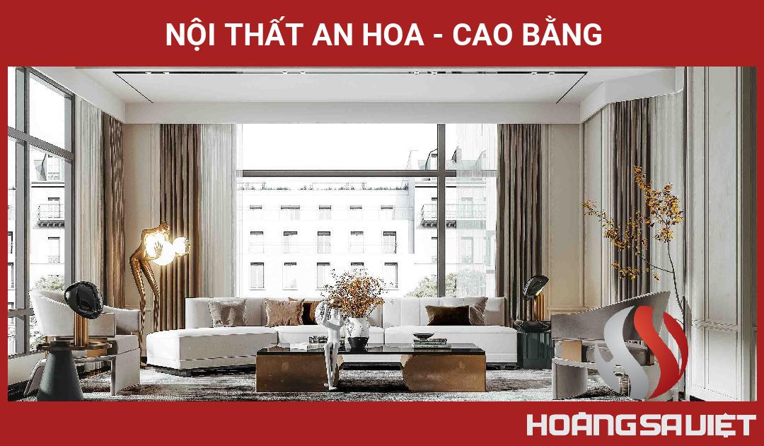 Nội Thất An Hoa - Cao Bằng Nội Thất An Hoa - Cao Bằng