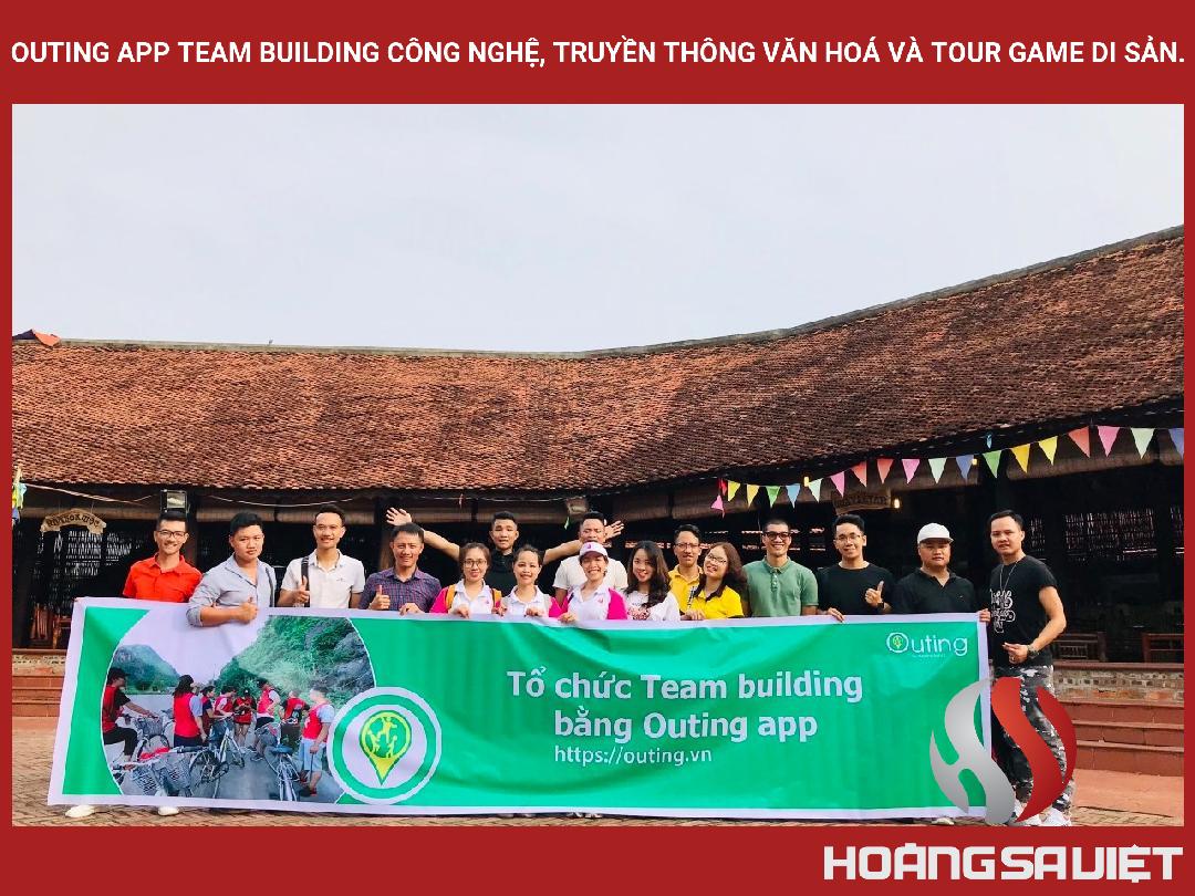 Outing App Team Building Công Nghệ, Truyền Thông Văn Hoá Và Tour Game Di Sản. Outing App Team Building Công Nghệ, Truyền Thông Văn Hoá Và Tour Game Di Sản.