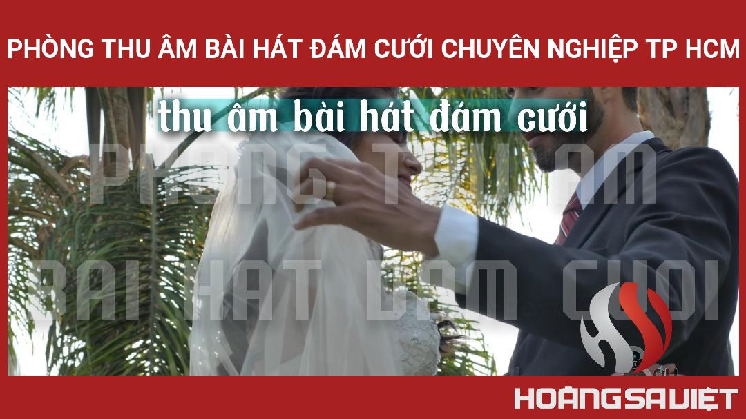 Phòng Thu Âm Bài Hát Đám Cưới Chuyên Nghiệp Tp Hcm Phòng Thu Âm Bài Hát Đám Cưới Chuyên Nghiệp Tp Hcm