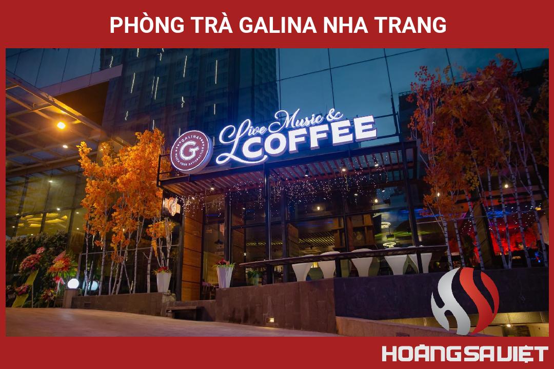 Phòng Trà Galina Nha Trang Phòng Trà Galina Nha Trang