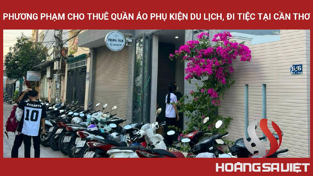 Phương Phạm Cho Thuê Quần áo Phụ Kiện Du Lịch, đi Tiệc Tại Cần Thơ Phương Phạm Cho Thuê Quần áo Phụ Kiện Du Lịch, đi Tiệc Tại Cần Thơ