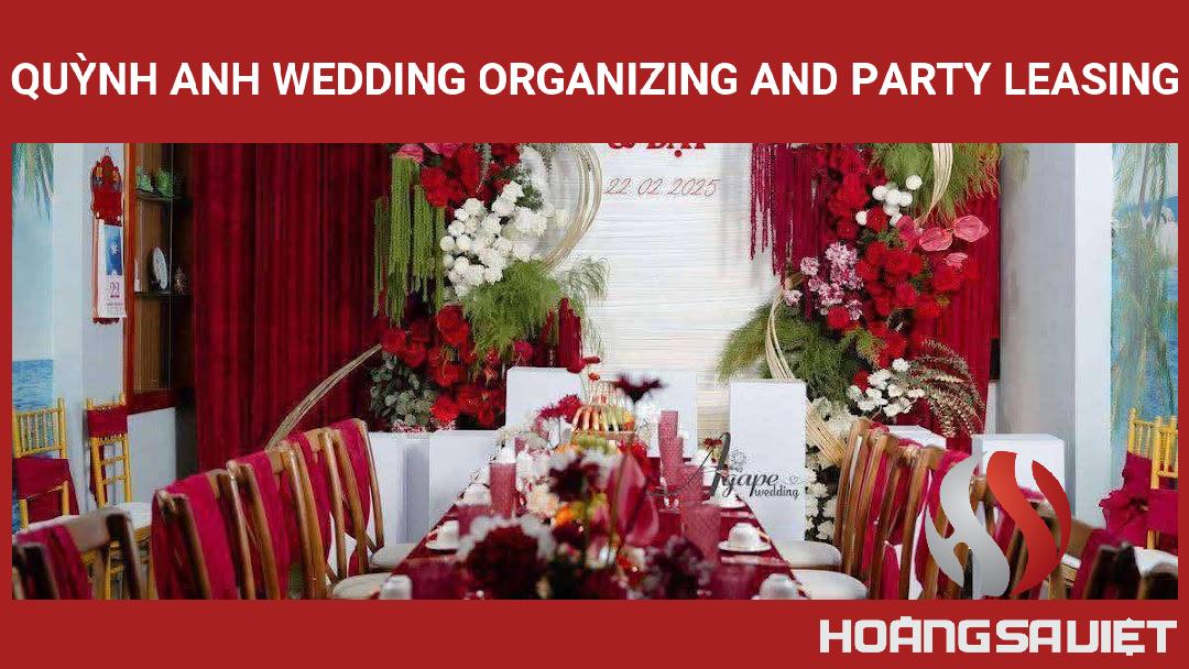 Quỳnh Anh Wedding Organizing And Party Leasing Quỳnh Anh Wedding Organizing And Party Leasing