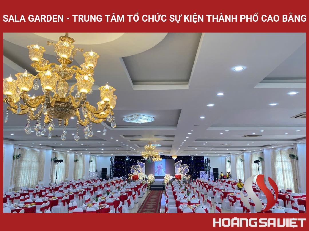 Sala Garden - Trung Tâm Tổ Chức Sự Kiện Thành Phố Cao Bằng Sala Garden - Trung Tâm Tổ Chức Sự Kiện Thành Phố Cao Bằng
