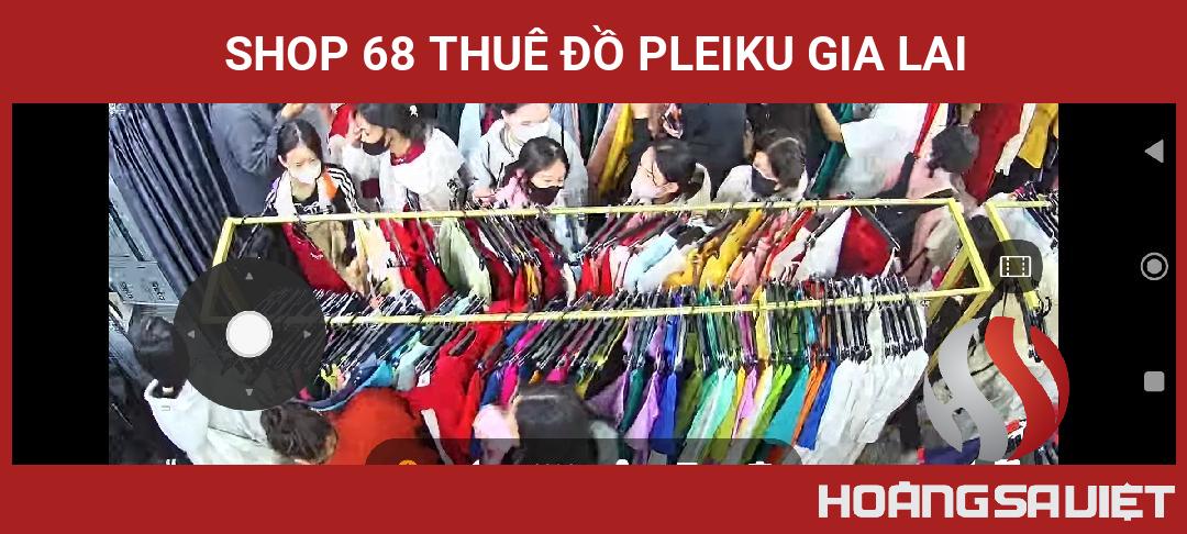 Shop 68 Thuê đồ Pleiku Gia Lai Shop 68 Thuê đồ Pleiku Gia Lai