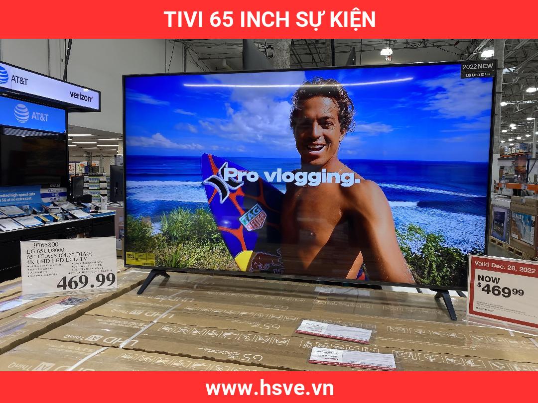 TIVI 65 Inch Sự Kiện TIVI 65 Inch Sự Kiện