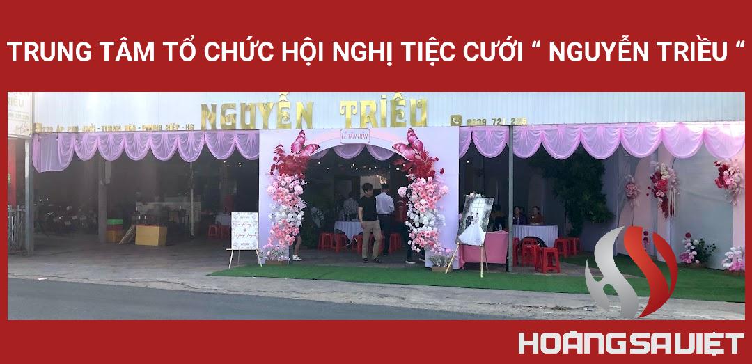 TRUNG TÂM TỔ CHỨC HỘI NGHỊ TIỆC CƯỚI “ NGUYỄN TRIỀU “ TRUNG TÂM TỔ CHỨC HỘI NGHỊ TIỆC CƯỚI “ NGUYỄN TRIỀU “