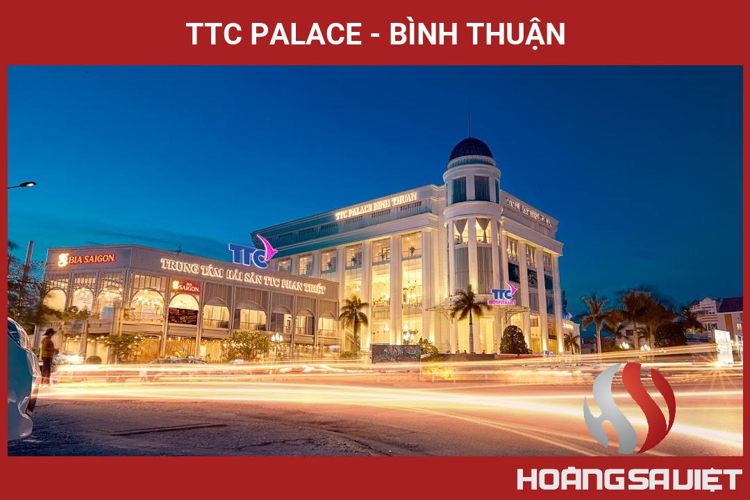 TTC Palace - Bình Thuận TTC Palace - Bình Thuận