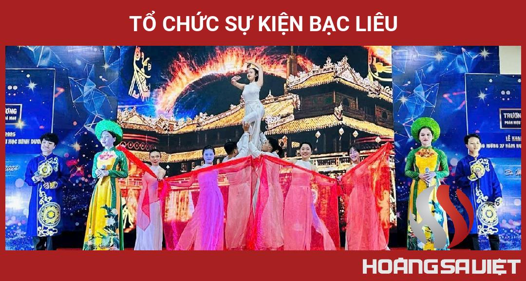 Tổ Chức Sự Kiện Bạc Liêu Tổ Chức Sự Kiện Bạc Liêu