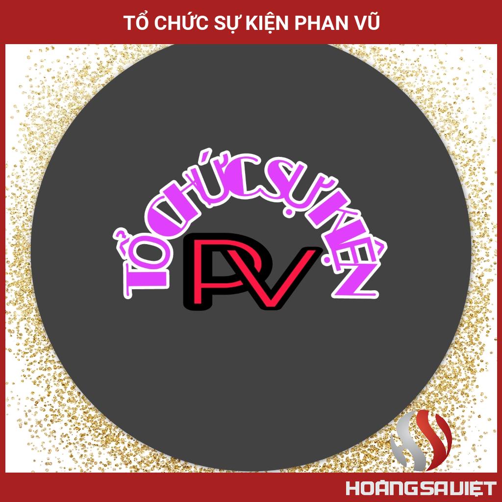 Tổ Chức Sự Kiện Phan Vũ Tổ Chức Sự Kiện Phan Vũ
