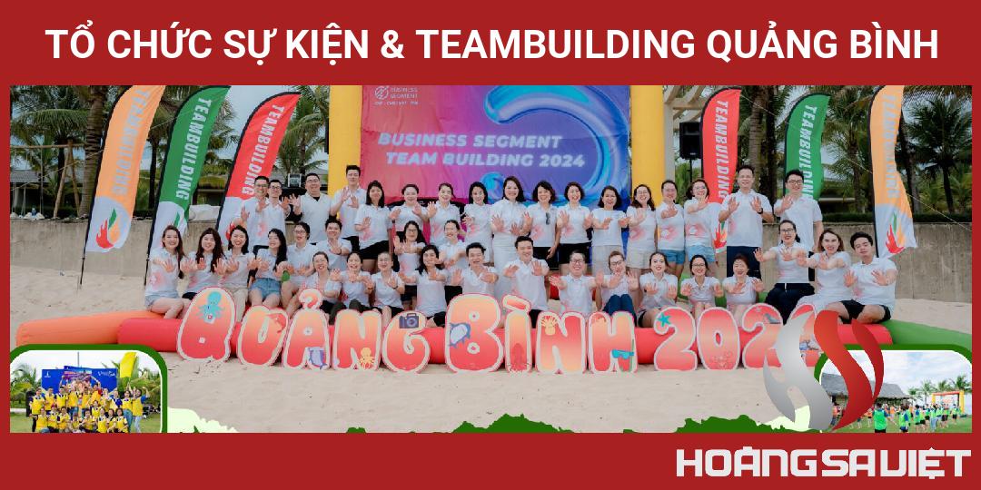 Tổ Chức Sự Kiện & Teambuilding Quảng Bình Tổ Chức Sự Kiện & Teambuilding Quảng Bình
