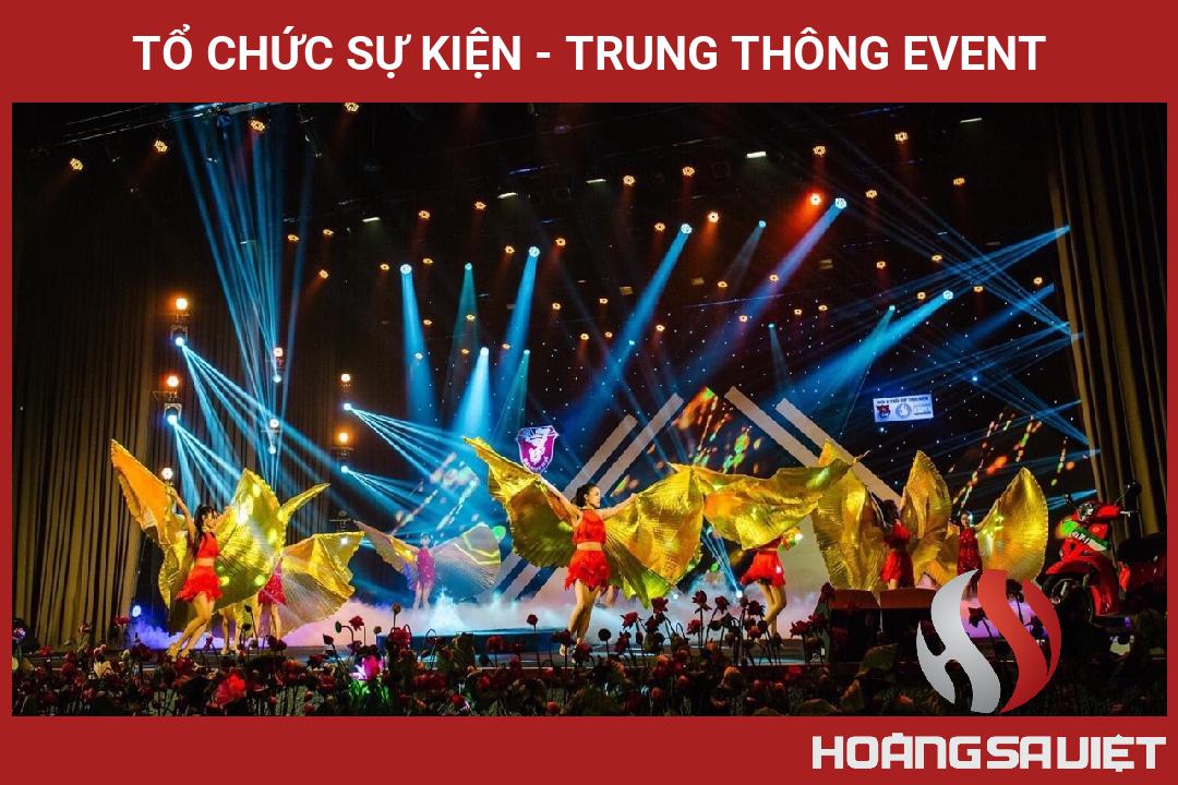 Tổ Chức Sự Kiện - Trung Thông Event Tổ Chức Sự Kiện - Trung Thông Event