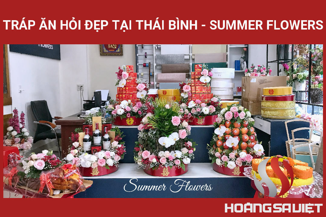 Tráp ăn Hỏi đẹp Tại Thái Bình - Summer Flowers Tráp ăn Hỏi đẹp Tại Thái Bình - Summer Flowers