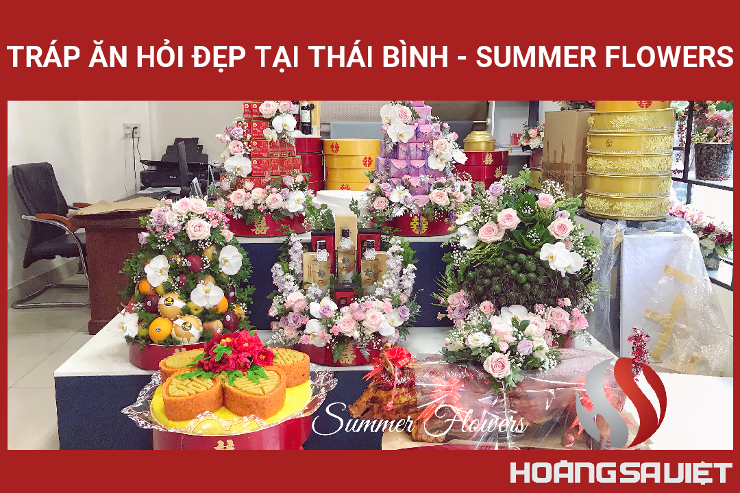 Tráp ăn Hỏi đẹp Tại Thái Bình - Summer Flowers Tráp ăn Hỏi đẹp Tại Thái Bình - Summer Flowers