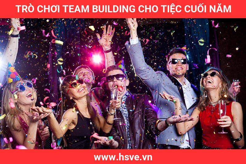 Trò Chơi Team Building cho Tiệc Cuối Năm Trò Chơi Team Building cho Tiệc Cuối Năm