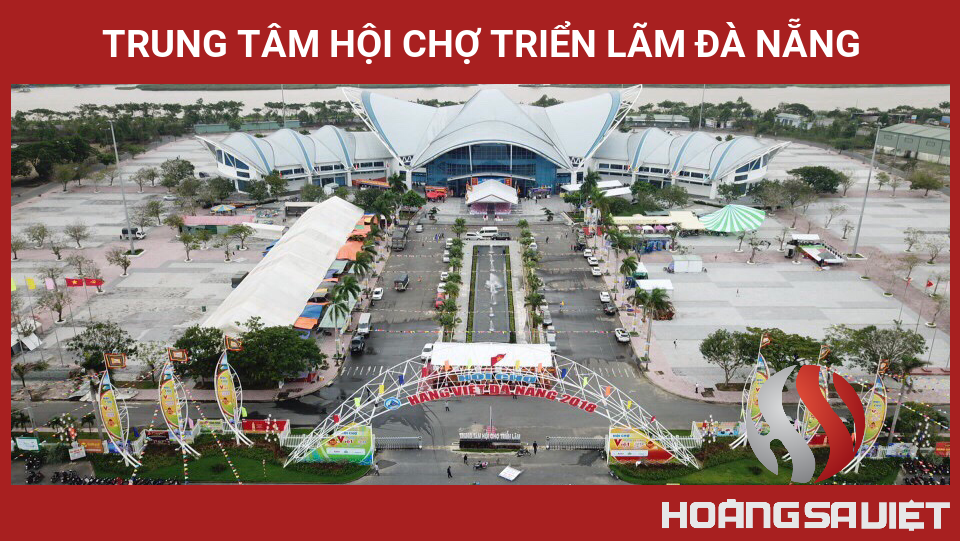 Trung Tâm Hội Chợ Triển Lãm Đà Nẵng Trung Tâm Hội Chợ Triển Lãm Đà Nẵng