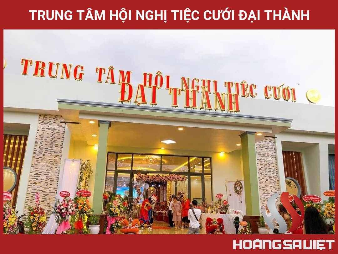Trung Tâm Hội Nghị Tiệc Cưới ĐẠI THÀNH Trung Tâm Hội Nghị Tiệc Cưới ĐẠI THÀNH