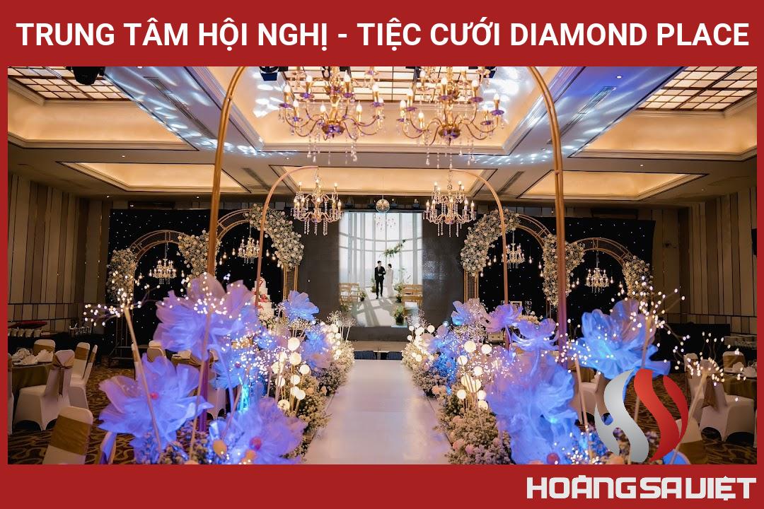 Trung Tâm Hội Nghị - Tiệc Cưới Diamond Place Trung Tâm Hội Nghị - Tiệc Cưới Diamond Place