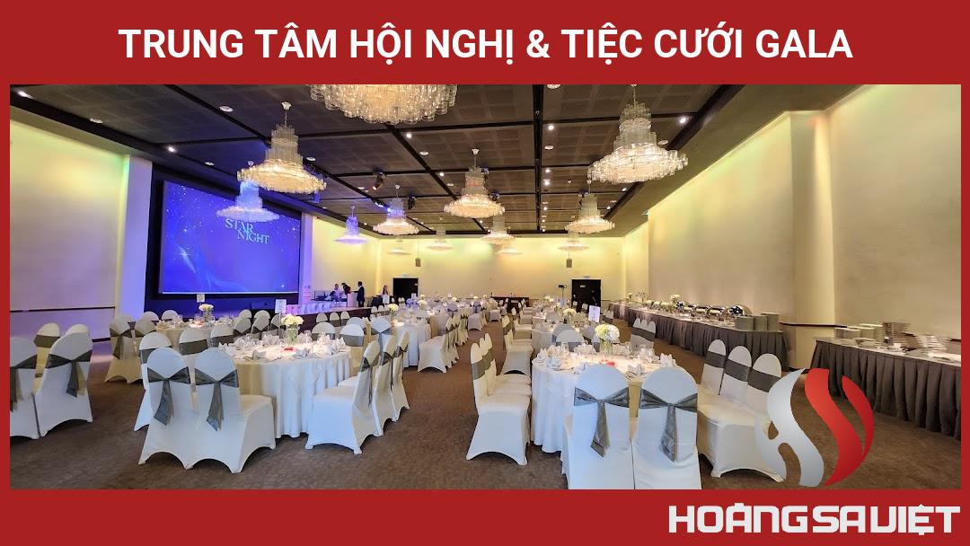 Trung Tâm Hội Nghị & Tiệc Cưới Gala Trung Tâm Hội Nghị & Tiệc Cưới Gala