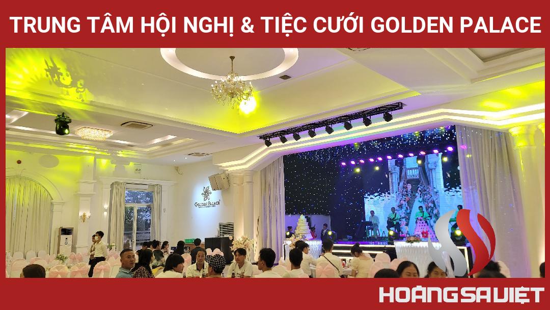 Trung Tâm Hội Nghị & Tiệc Cưới Golden Palace Trung Tâm Hội Nghị & Tiệc Cưới Golden Palace