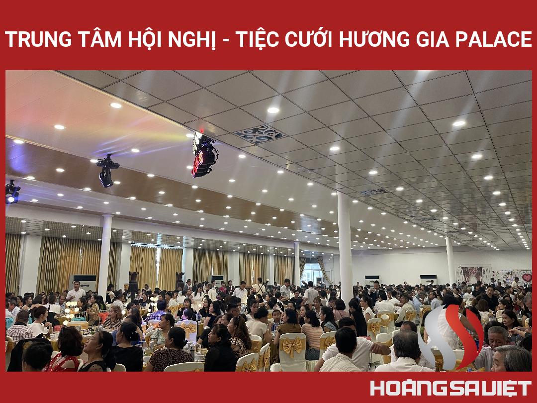 Trung Tâm Hội Nghị - Tiệc Cưới Hương Gia Palace Trung Tâm Hội Nghị - Tiệc Cưới Hương Gia Palace