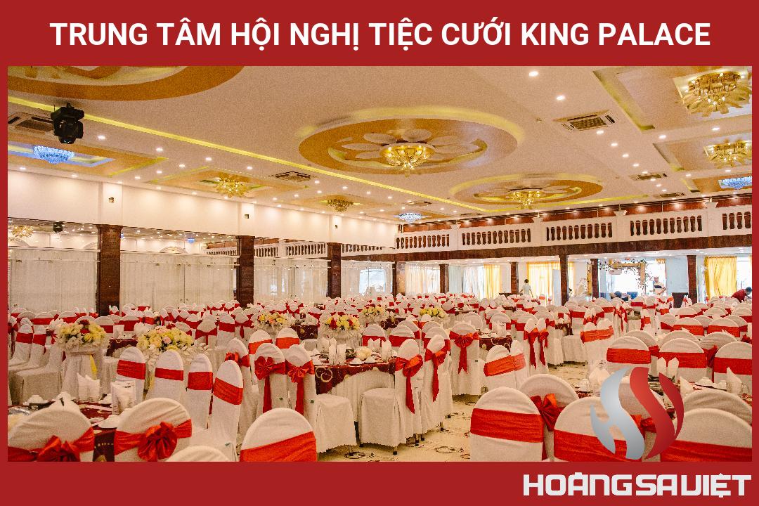 Trung Tâm Hội Nghị Tiệc Cưới King Palace Trung Tâm Hội Nghị Tiệc Cưới King Palace