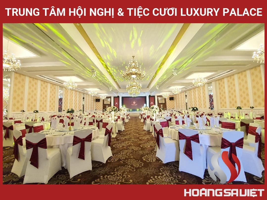 Trung Tâm Hội Nghị & Tiệc Cưới Luxury Palace Trung Tâm Hội Nghị & Tiệc Cưới Luxury Palace