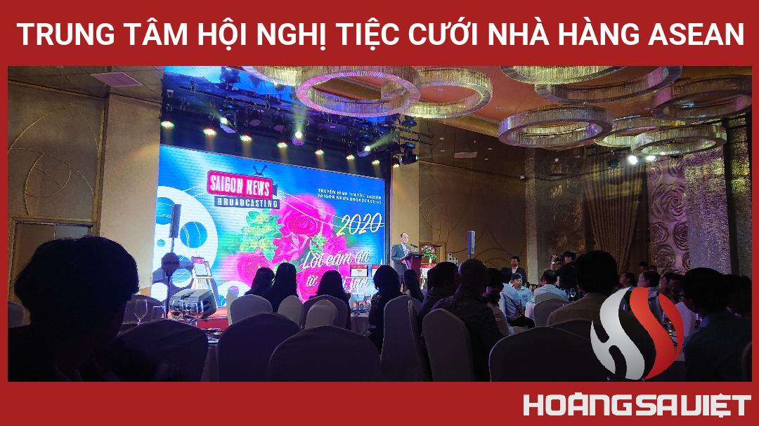 Trung Tâm Hội Nghị Tiệc Cưới Nhà Hàng Asean Trung Tâm Hội Nghị Tiệc Cưới Nhà Hàng Asean