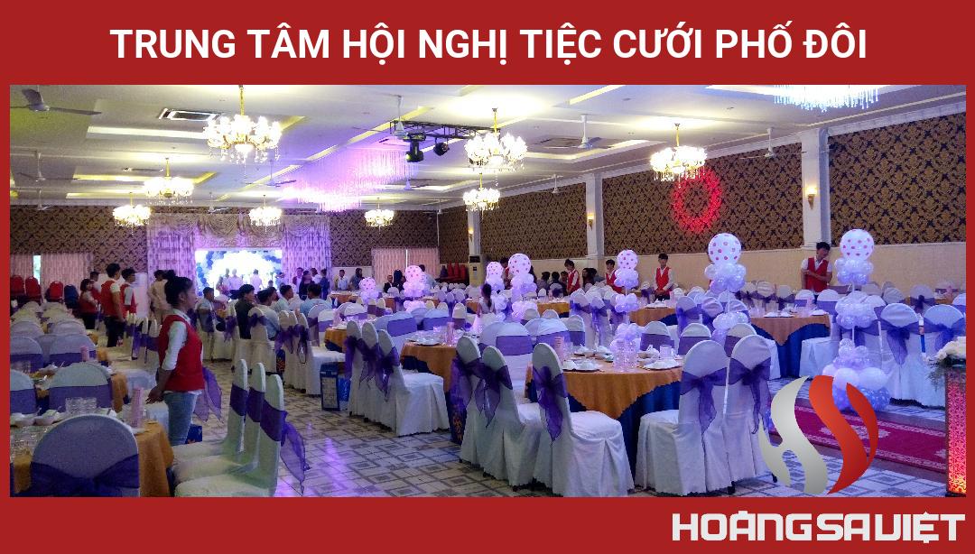 Trung Tâm Hội Nghị Tiệc Cưới Phố Đôi Trung Tâm Hội Nghị Tiệc Cưới Phố Đôi