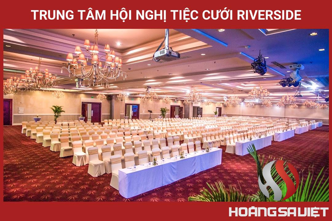 Trung Tâm Hội Nghị Tiệc Cưới Riverside Trung Tâm Hội Nghị Tiệc Cưới Riverside