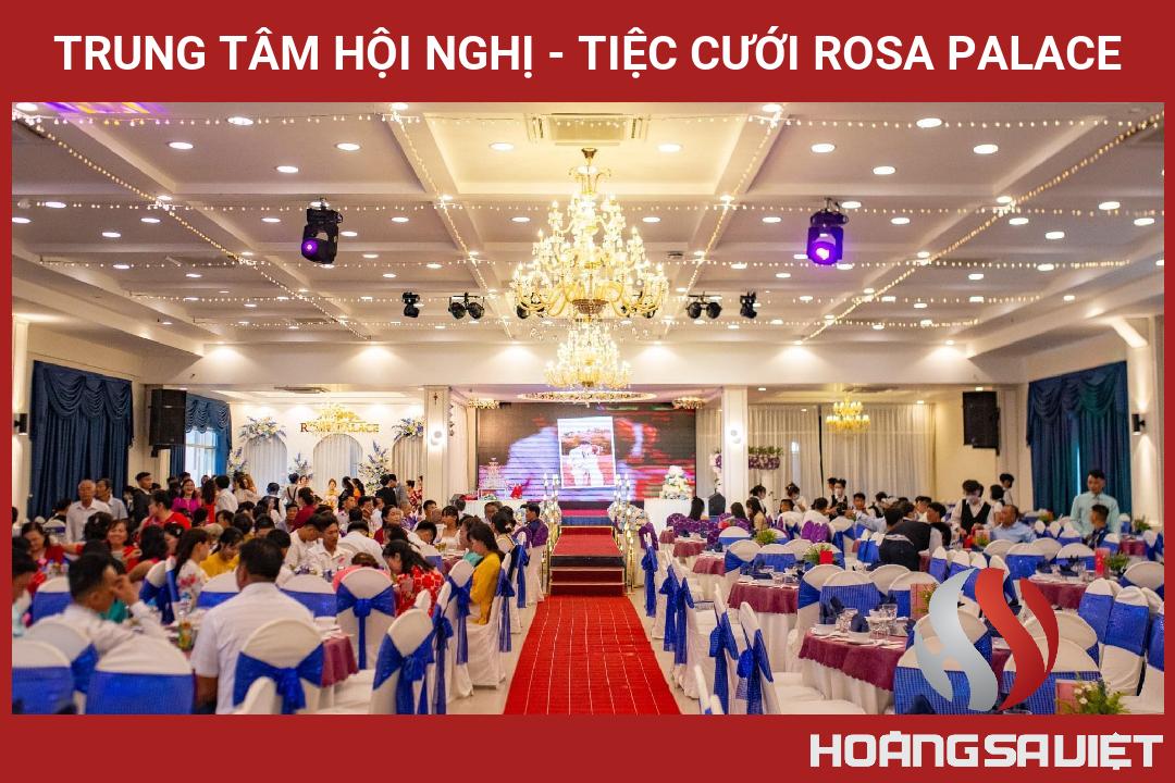 Trung Tâm Hội Nghị - Tiệc Cưới Rosa Palace Trung Tâm Hội Nghị - Tiệc Cưới Rosa Palace