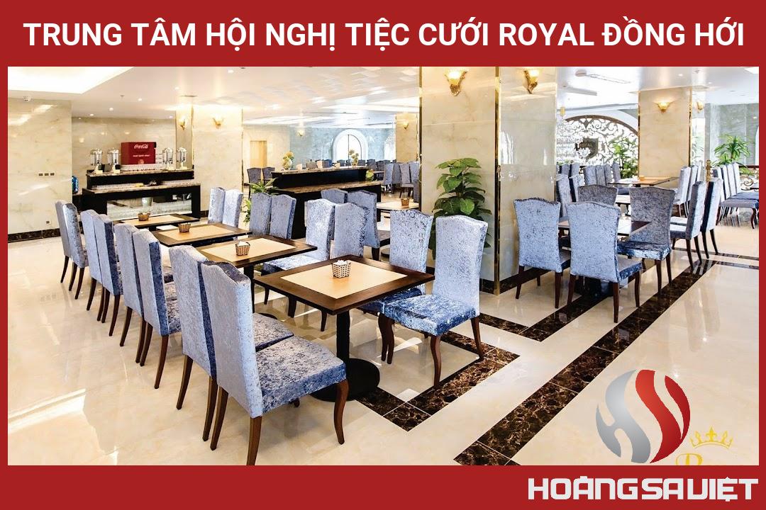 Trung Tâm Hội Nghị Tiệc Cưới Royal Đồng Hới Trung Tâm Hội Nghị Tiệc Cưới Royal Đồng Hới