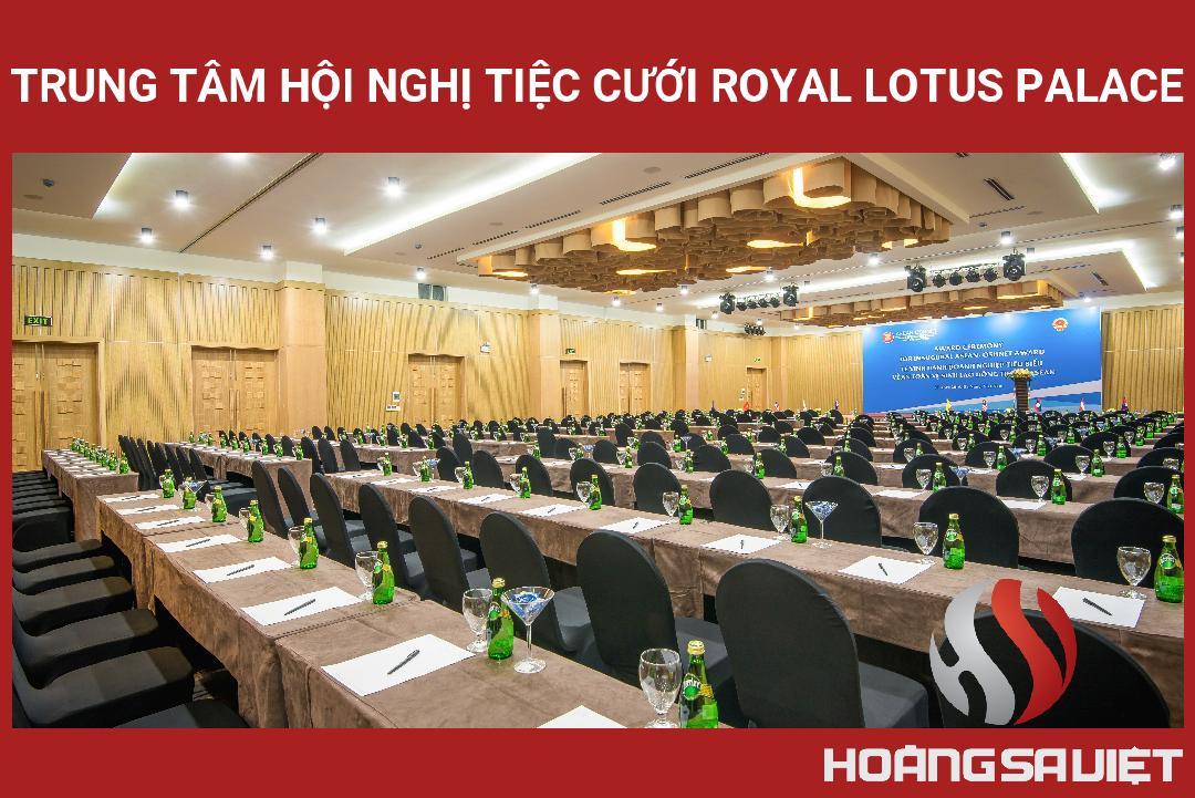 Trung Tâm Hội Nghị Tiệc Cưới Royal Lotus Palace Trung Tâm Hội Nghị Tiệc Cưới Royal Lotus Palace