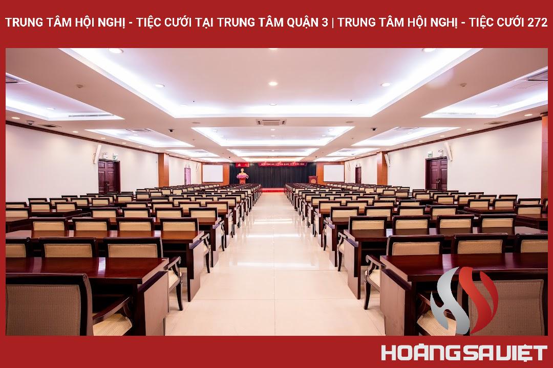Trung Tâm Hội Nghị - Tiệc Cưới Tại Trung Tâm Quận 3 | Trung Tâm Hội Nghị - Tiệc Cưới 272 Trung Tâm Hội Nghị - Tiệc Cưới Tại Trung Tâm Quận 3 | Trung Tâm Hội Nghị - Tiệc Cưới 272