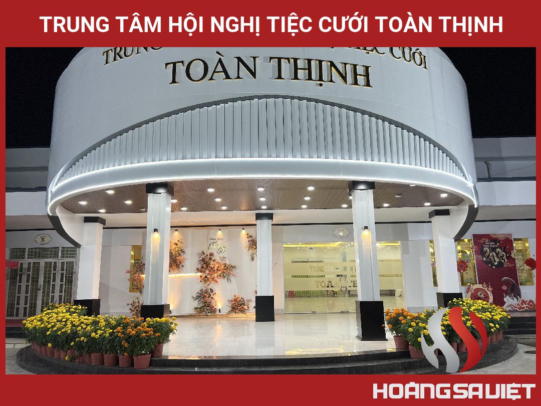 Trung Tâm Hội Nghị Tiệc Cưới Toàn Thịnh Trung Tâm Hội Nghị Tiệc Cưới Toàn Thịnh