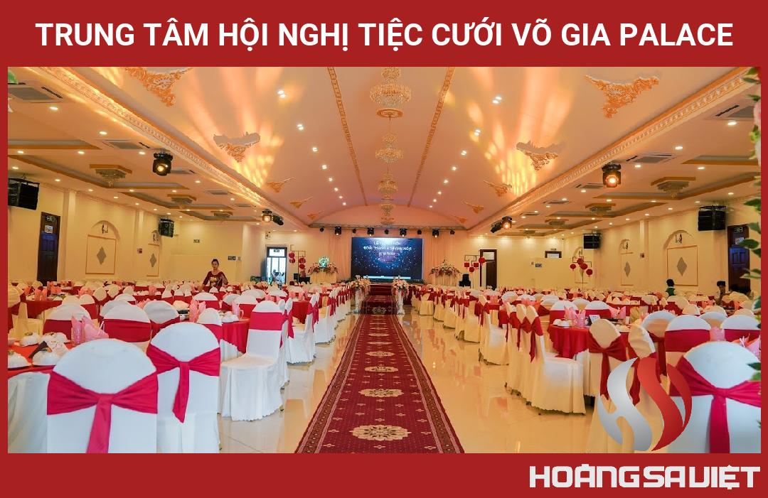 Trung Tâm Hội Nghị Tiệc Cưới Võ Gia Palace Trung Tâm Hội Nghị Tiệc Cưới Võ Gia Palace